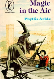 Magic in the Air (Phyllis Arkle)