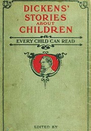 Dickens' Stories About Children Every Child Can Read (Charles Dickens)