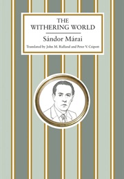 The Withering World (Sándor Márai)
