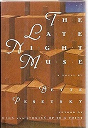 The Late Night Muse (Bette Pesetsky)