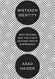 Mistaken Identity (Asad Haider)