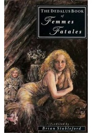 Dedalus Book of Femme Fatales (Brian Stableford)