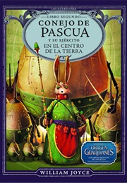 Bunnymund and the Warrior Eggs at the Earth's Core (William Joyce)