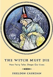 The Witch Must Die (Sheldon Cashdan)