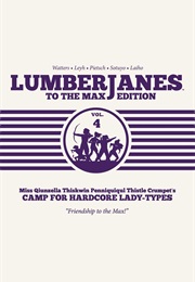 Lumberjanes: To the Max Edition: Volume 4 (Shannon Watters)