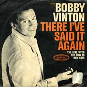 Bobby Vinton - There I've Said It Again