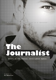 The Journalist: Attack on the Central Intelligence Agency (MF Moonzajer)