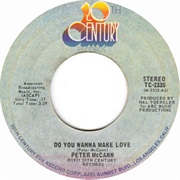 Do You Wanna Make Love - Peter McCann