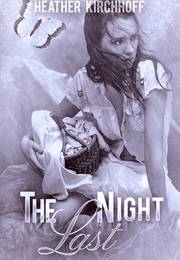 The Last Night (Heather Kirchhoff)