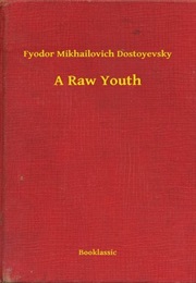 The Raw Youth (Fyodor Dostoyevsky)