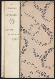 A Handful of Lavender (Lizette Woodworth Reese)