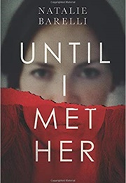 Until I Met Her (Natalie Barelli)