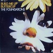 The Foundations - Build Me Up Buttercup
