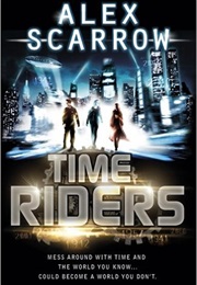 Time Rider Series (Alex Scarrow)