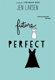 Future Perfect (Jen Larsen)