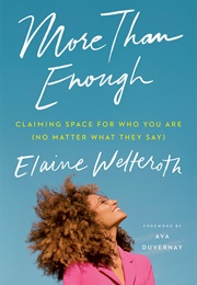 More Than Enough (Elaine Welteroth)