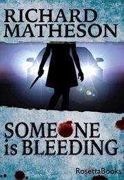 Someone Is Bleeding (Richard Matheson)