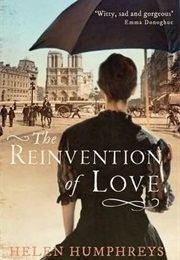 The Reinvention of Love (Helen Humphreys)