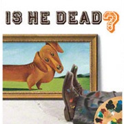 Is He Dead?