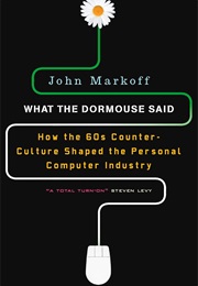 What the Dormouse Said (John Markoff)