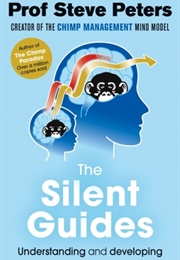 The Silent Guides (Steve Peters)