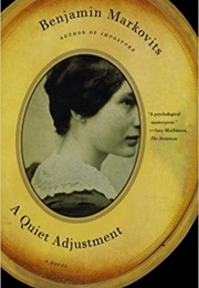 A Quiet Adjustment (Benjamin Markovits)