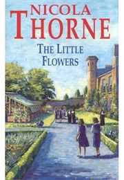 The Little Flowers (Nicola Thorne)