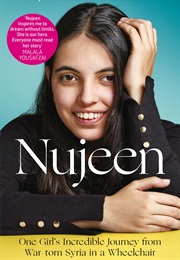 Nujeen: One Girl&#39;s Incredible Journey From War-Torn Syria in a Wheelchair (Nujeen Mustafa)