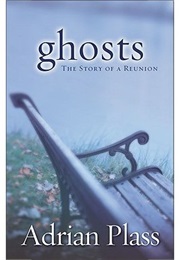 Ghosts: The Story of a Reunion (Adrian Plass)