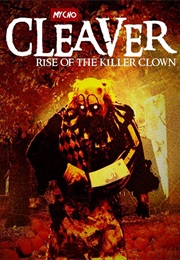 Cleaver: Rise of the Killer Clown (2015)