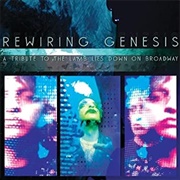 Rewiring Genesis - A Tribute to the Lamb Lies Down on Broadway