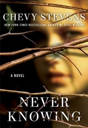 Never Knowing (Chevy Stevens)