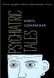 Psychiatric Tales (Daryl Cunningham)