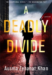A Deadly Divide (Ausma Zehanat Khan)