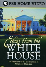 Echoes From the White House (2001)