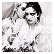 The Creatures — a Bestiary Of...The Creatures