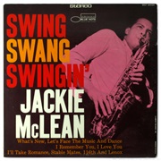 Swing, Swang, Swingin' - Jackie McClean