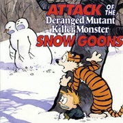 CALVIN &amp; HOBBES: DERANGED MUTANT KILLER MONSTER SNOW GOONS (2001)