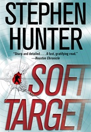 Soft Target (Stephen Hunter)