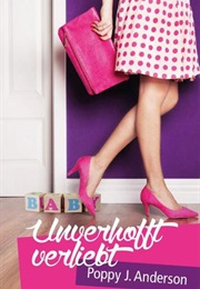 Unverhofft Verliebt (Poppy J. Anderson)