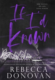 If I'd Known (Rebecca Donovan)