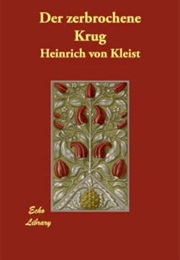 Der Zerbrochene Krug (Heinrich Von Kleist)