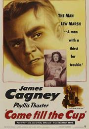 Come Fill the Cup (Gordon Douglas)