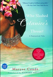 Who Slashed Celanire's Throat? (Maryse Conde)