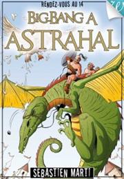 Big-Bang À Astrahal