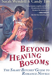 Beyond Heaving Bosoms (Sarah Wendall)