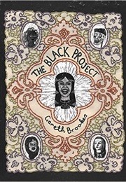 The Black Project (Gareth Brookes)