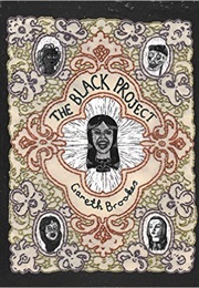 The Black Project (Gareth Brookes)