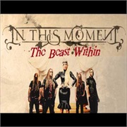 Beast Within-In This Moment