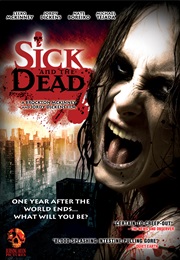 Sick and the Dead (2009)